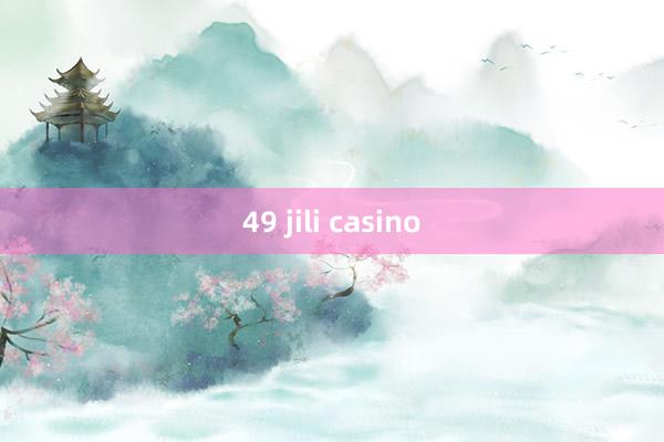 49 jili casino