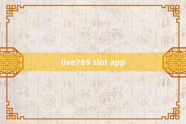 live789 slot app