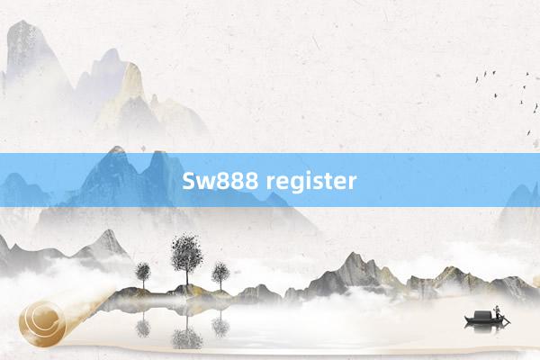 Sw888 register