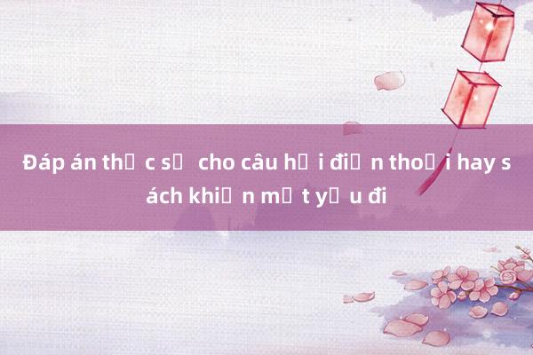 Đáp án thực sự cho câu hỏi điện thoại hay sách khiến mắt yếu đi