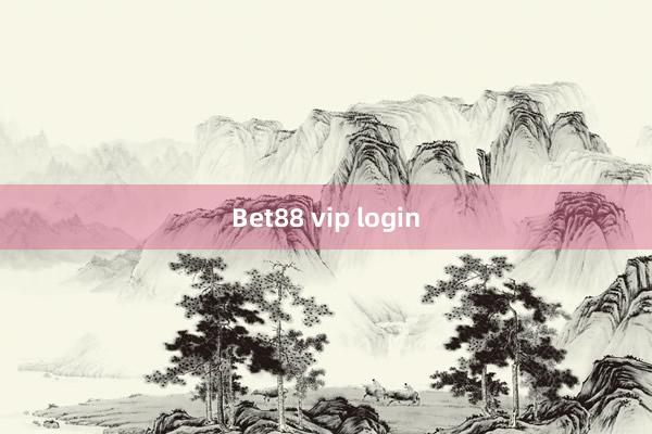 Bet88 vip login